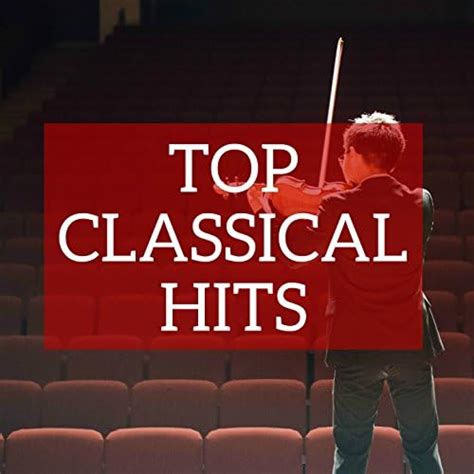 Top Classical Hits Von Wolfgang Amadeus Mozart Ludwig Van Beethoven