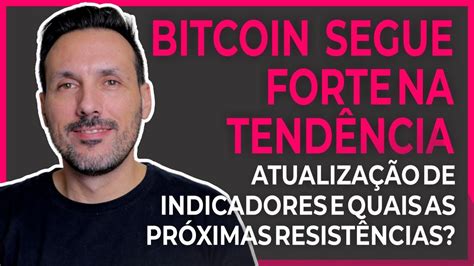 Bitcoin Segue Forte Na Tend Ncia De Alta Rumo Ao Topo Hist Rico Hora