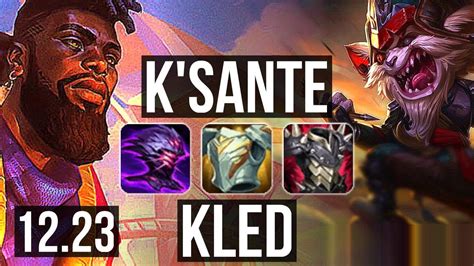 Ksante Vs Kled Top 7 0 7 66 Winrate Godlike Euw Master 12