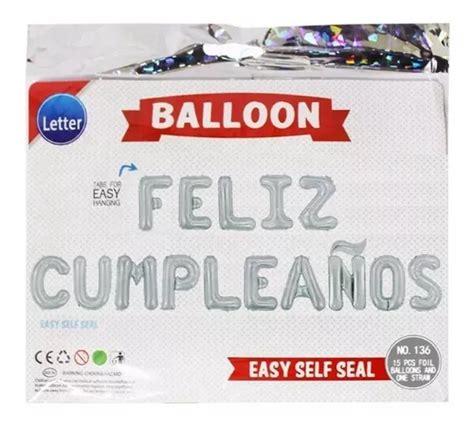 Globos De Frase Feliz Cumplea Os Met Licos Plata En Ecatepec De