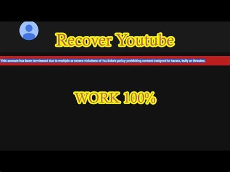 How To Recover A Terminated Youtube Account Channel Work