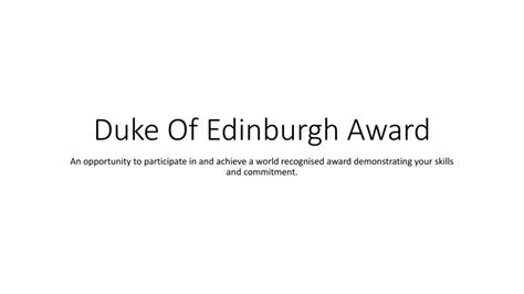 Duke Of Edinburgh Award Ppt Download