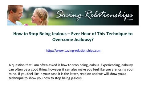 How To Stop Being Jealous Ever Hear Of This Technique To Overcome