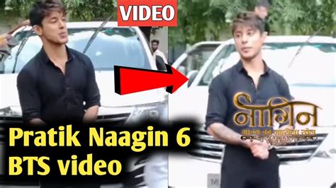 Pratik Sehajpal Naagin 6 Ke BTS Video Hua VIRAL Pratik Sehajpal