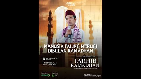 Webinar Manusia Paling Merugi Di Bulan Ramadhan Bersama Ustadz Abdul