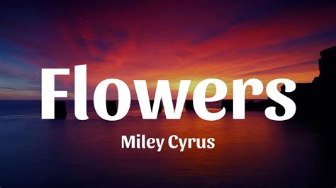 Playlist Miley Cyrus Flowers Lyrics Rema Stephen Sanchez