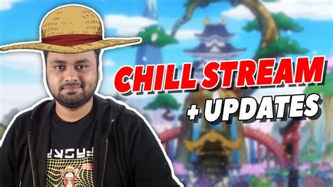 Short Chill Stream New Video Qna Updates Anime More YouTube