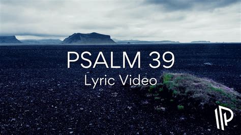 Psalm Show Me My Life S End Feat Nick Poppens The Psalms