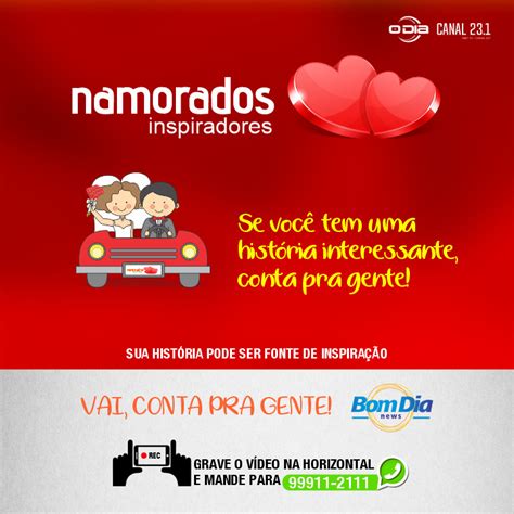 Dia Dos Namorados Saiba Como Enviar Sua História De Amor Para A O Dia