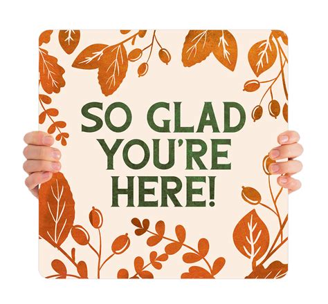 So Glad Youre Here Handheld Sign Fhh044