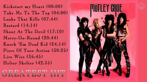 Mötley Crüe Best Songs Full Album Kickstart my Heart Live YouTube