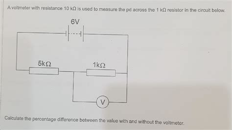 Solved A Voltmeter With Resistance K Is Used To Measure Chegg