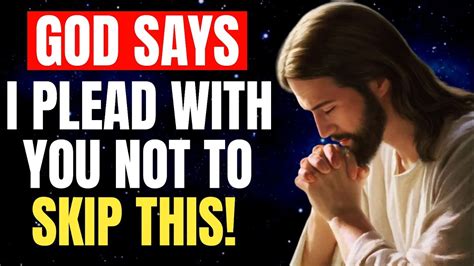 🛑 God Message For You Today🙏🙏 I Plead With You Not To Skip This💌 God Message Youtube