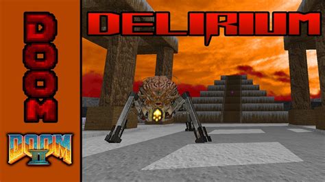 Doom Ii Mod Delirium 2021 Youtube