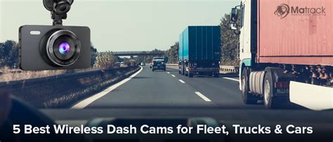 5 Best Wireless Dash Cams For Fleets Trucks And Cars In 2024