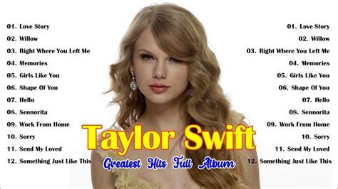 Taylor Swift Best Playlist Taylor Swift The Most Popular Songs