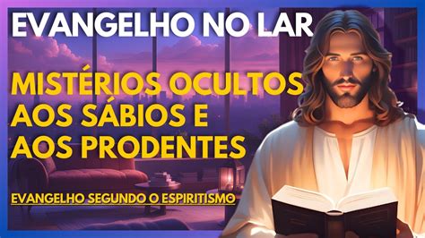 Mist Rios Ocultos Aos S Bios E Aos Prudentes Evangelho No Lar Virtual