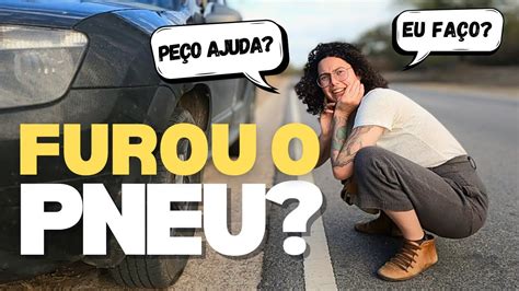 APRENDA COMO TROCAR PNEU DO CARRO Eu Te Ensino A Trocar SOZINHA O