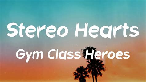 Stereo Hearts Lirik Lyrics Gym Class Heroes Harmonic Horizon