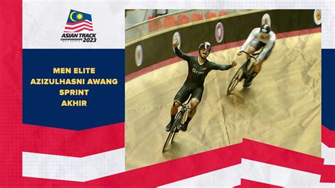 Azizulhasni Awang Men Elite Sprint Pingat Emas Akhir ATCC 2023