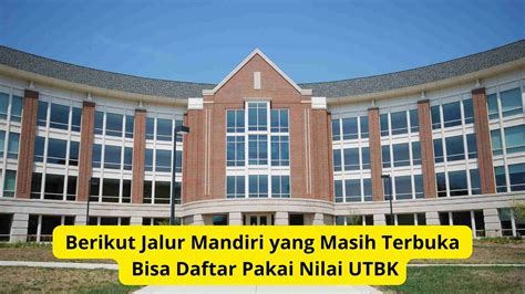 Inilah 5 PTN Yang Masih Buka Pendaftaran Jalur Mandiri Dengan Syarat