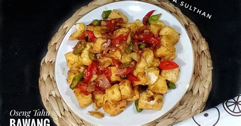 Resep Oseng Tahu Bawang Merah Bawang Putih Oleh Farida Sulthan Ig