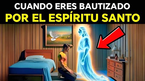 Cosas Asombrosas Que Pasan Cuando El Esp Ritu Santo Entra En Un