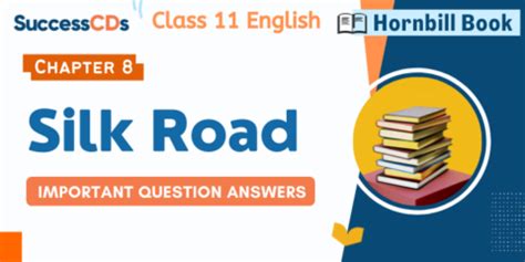 Class English Silk Road Question Answers Silk Road Version Ncert