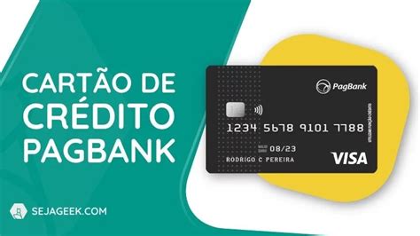 Cartão de Crédito PagBank Internacional sem Anuidade Seja Geek