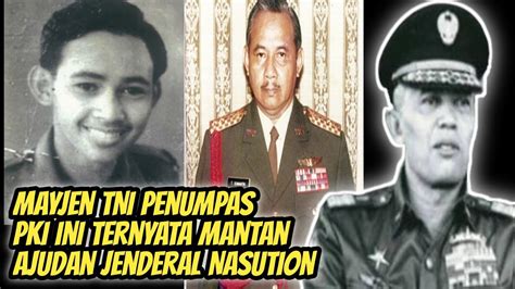 Mayjen Tni Penumpas Pki Madiun Ini Ternyata Mantan Ajudan Jenderal