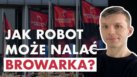 Co mnie zaskoczyło na TARGACH Hannover Messe 2023 Automatyzacja w