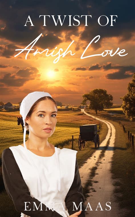 A Twist Of Amish Love By Emma Maas Goodreads