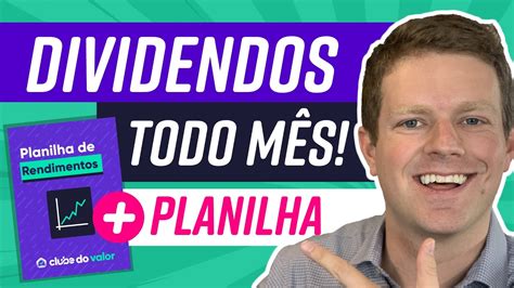 Dividendos Mensais Como Ter Renda Passiva Planilha Gratuita Youtube