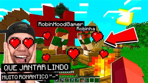 Encontro Romantico Robin Hood Gamer E Namorada Na Era Da Redstone ️ Youtube