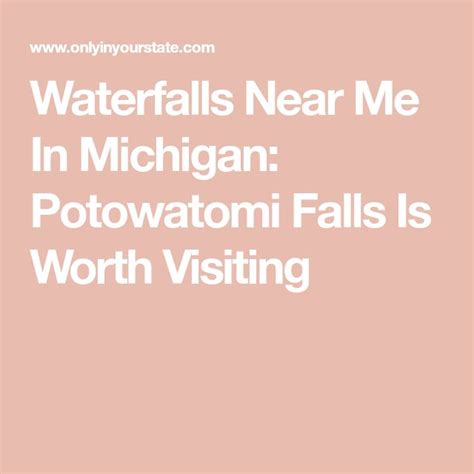 Many People Are Completely Unaware That Potawatomi Falls In Michigan