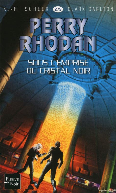 Perry Rhodan N279 Sous L Emprise Du Cristal Noir Scheer K H