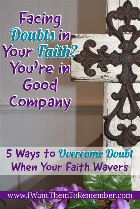 Five Ways To Overcome Doubt In Your Faith Artofit