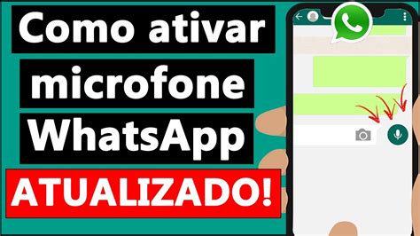 Como Ativar O Microfone Do Whatsapp Atualizado Youtube