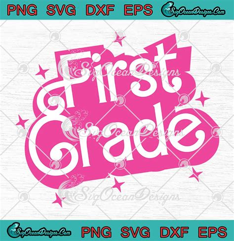 First Grade Barbie Inspired Teacher Svg Barbie Girl Back To School