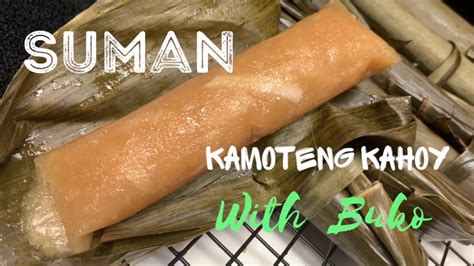 Suman Kamoteng Kahoy With Buko Butong Suman Cassava Recipe Youtube