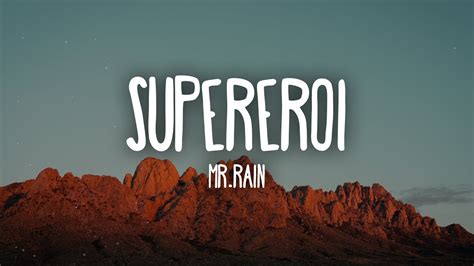 Mr Rain Supereroi Testo Lyrics Youtube