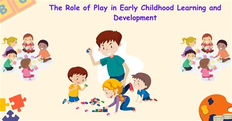 The Role of Play in Early Childhood Learning and Development - Brainy Stars 