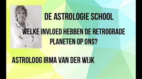 De Astrologie School Welke Invloed Hebben Retrograde Planeten Op Ons