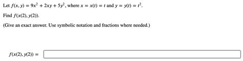 Solved Let F X Y 9x2 2xy 5y2 Where X X T T And Y Y T T2