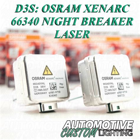 D3S: OSRAM XENARC 66340 NIGHT BREAKER LASER – Automotive Custom Lighting