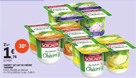 Promo Yaourt Au Lait De Chèvre soignon chez E Leclerc iCatalogue fr