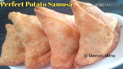 Perfect Crispy Samosa How To Make Samosa Step By Step Tips Recipe