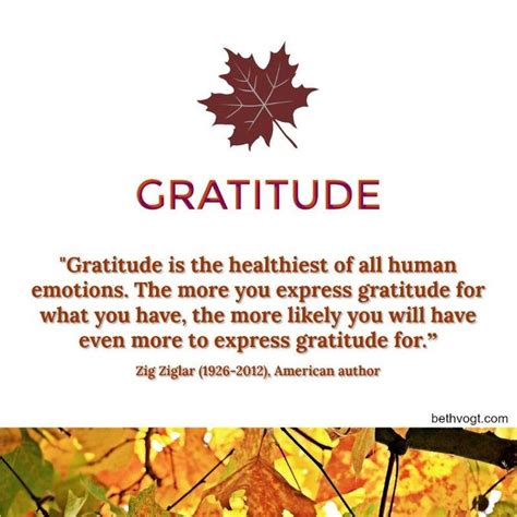 "Gratitude is the healthiest of all human emotions. The more you ...