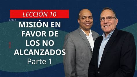 MISIÓN EN FAVOR DE LOS NO ALCANZADOS PARTE 1 Escuela Sabática Al