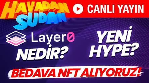 Layer Zero Nedir Omnichain Nft Bedava Nft Alıyoruz Yeni Hype Mı